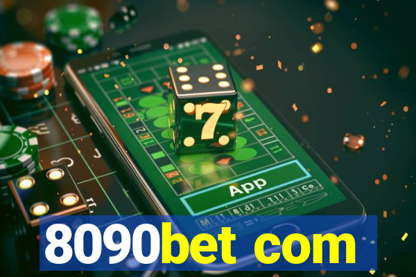 8090bet com